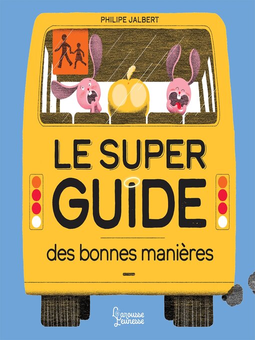 Title details for Le super guide des bonnes manières by Philippe Jalbert - Available